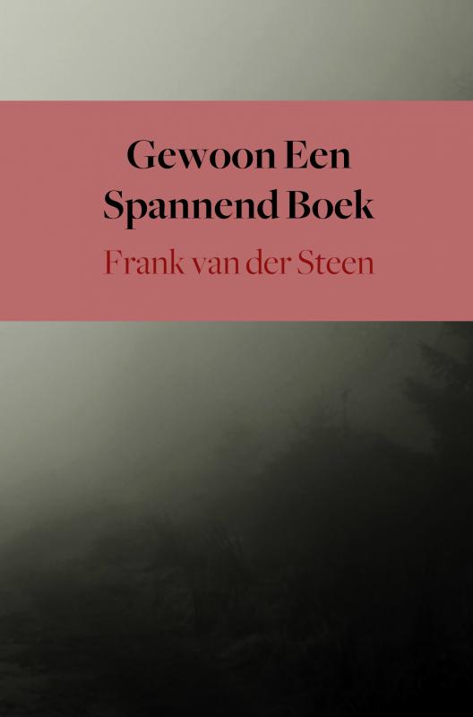 Omslag van Gewoon Een Spannend Boek