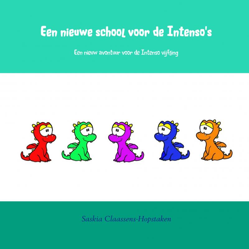 Omslag van Een nieuwe school voor de Intenso's