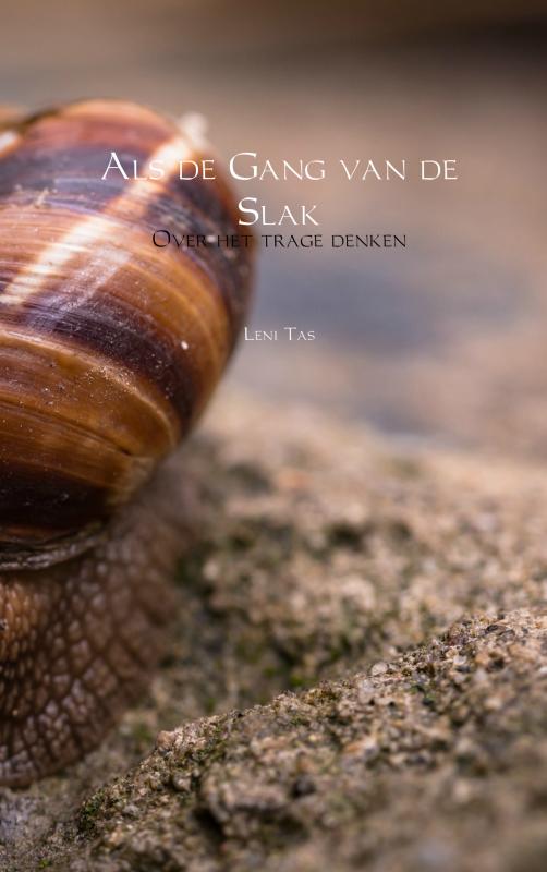 Omslag van Als de Gang van de Slak