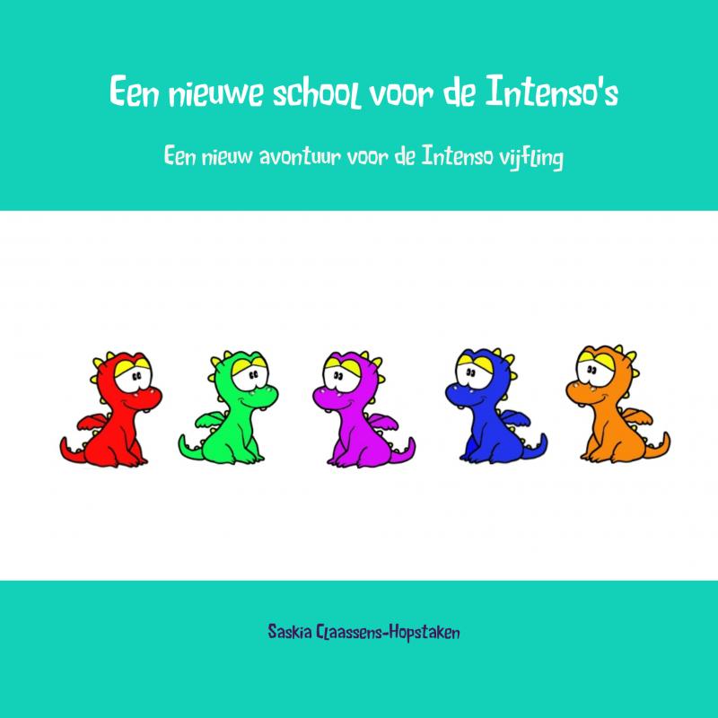 Omslag van Een nieuwe school voor de Intenso's