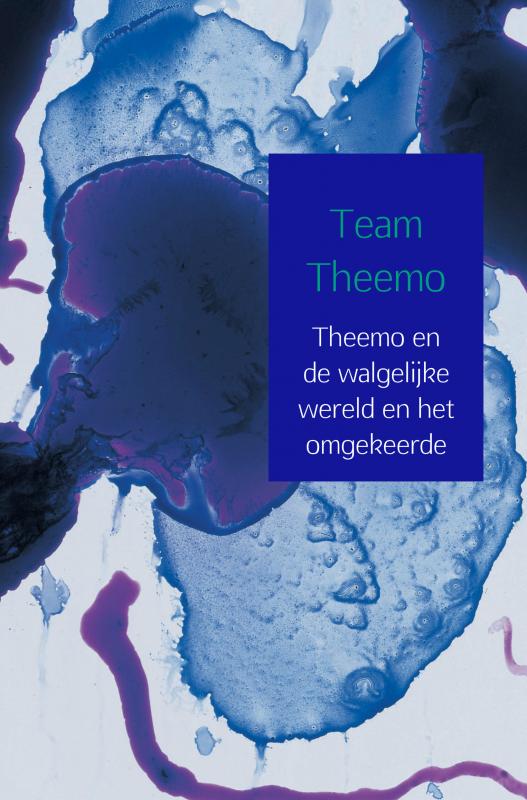 Omslag van Theemo en de walgelijke wereld en het omgekeerde