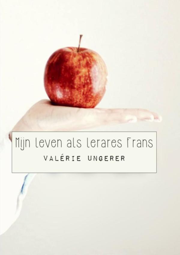 Omslag van Mijn leven als lerares Frans
