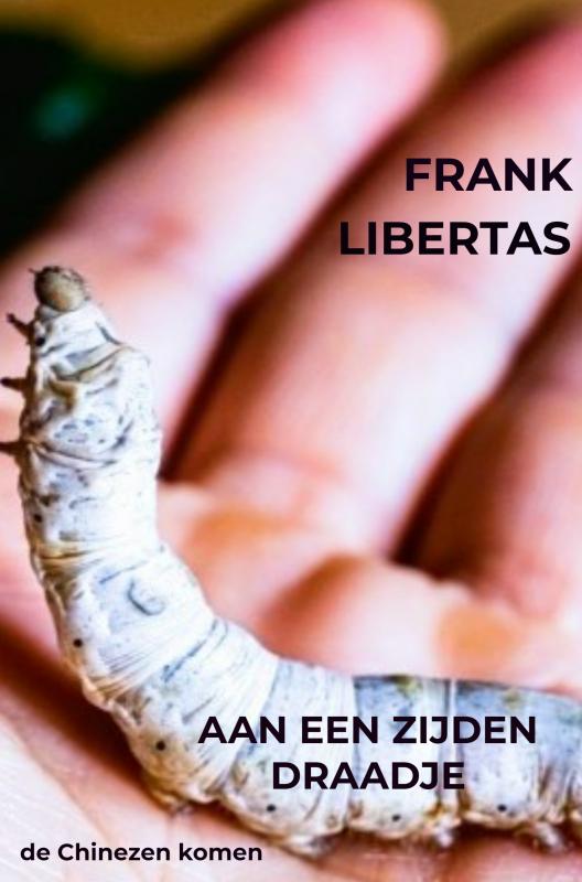 Omslag van Aan een Zijden Draadje, de Chinezen komen!