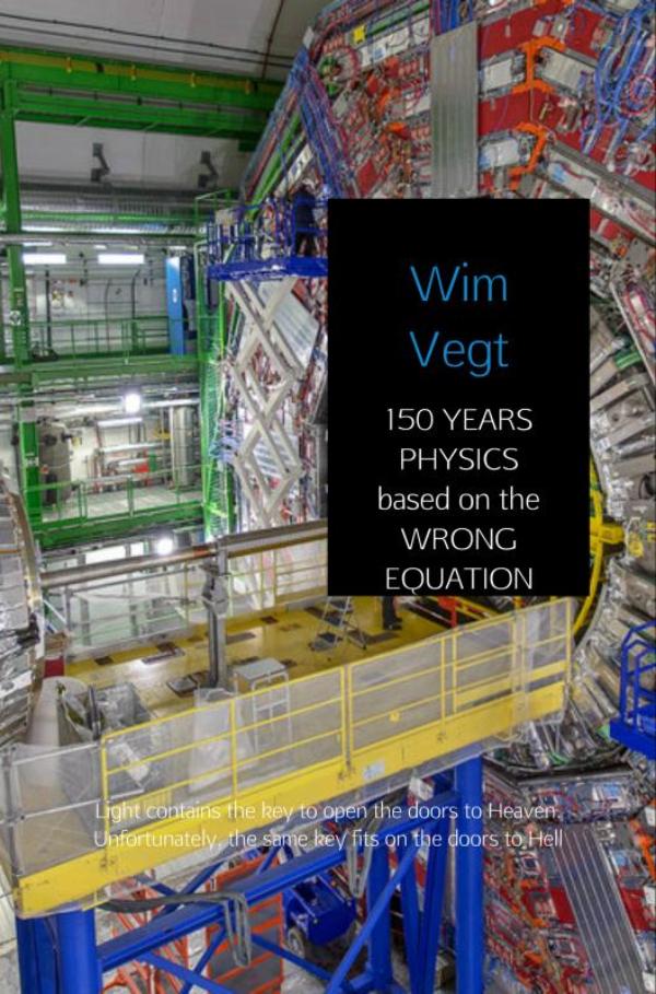 Omslag van 150 YEARS PHYSICS based on the WRONG EQUATION