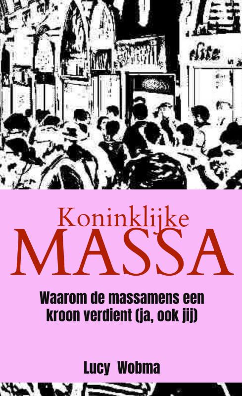Omslag van Koninklijke Massa
