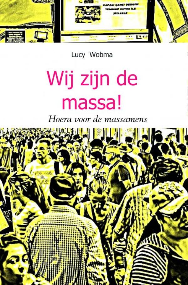 Omslag van Wij zijn de massa!
