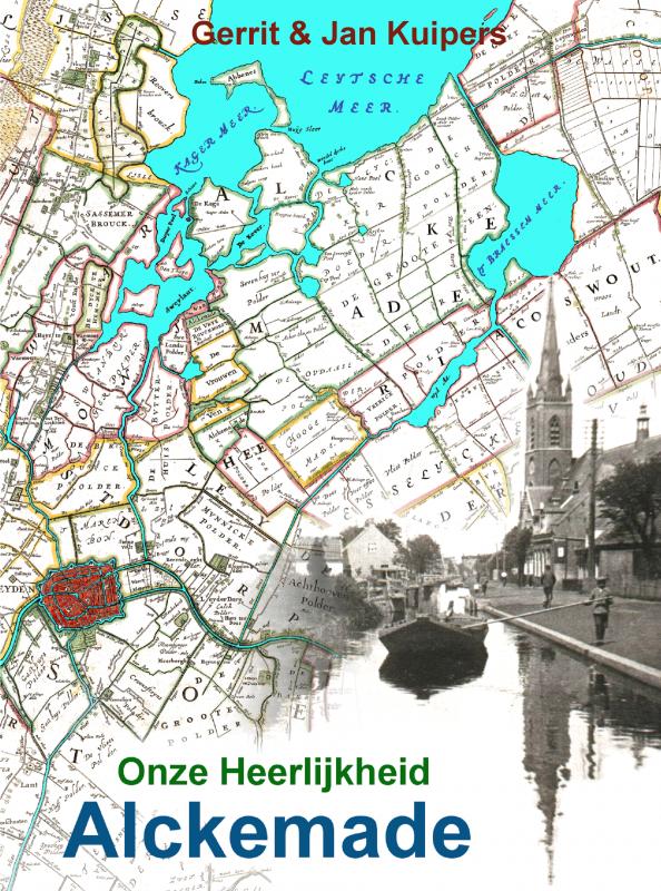 Omslag van Onze Heerlijkheid Alckemade