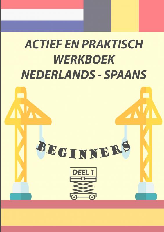 Omslag van Actief en Praktisch Werkboek Nederlands - Spaans