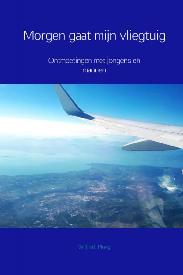 Omslag van Morgen gaat mijn vliegtuig