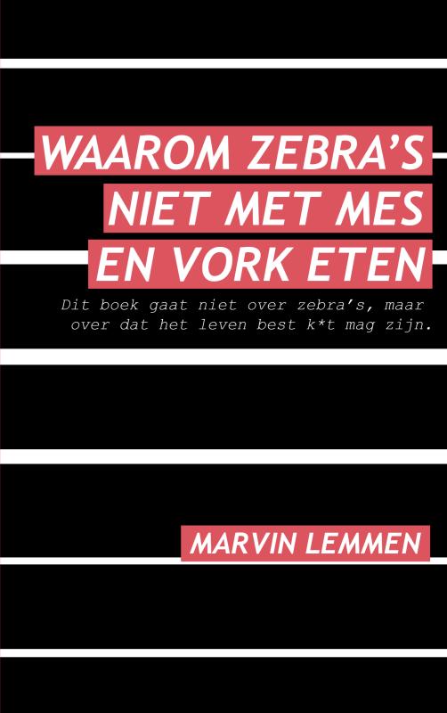 Omslag van Waarom zebra's niet met mes en vork eten