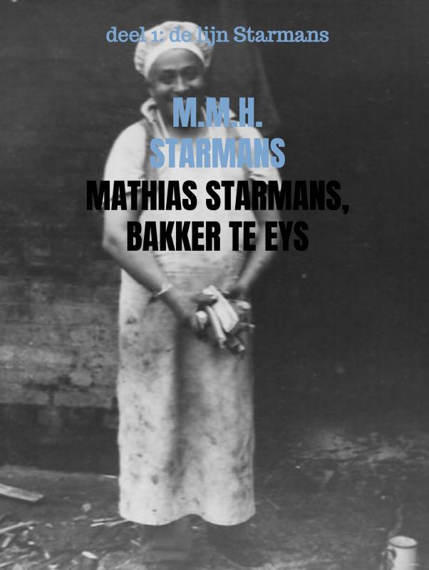 Omslag van Mathias Starmans, bakker te Eys