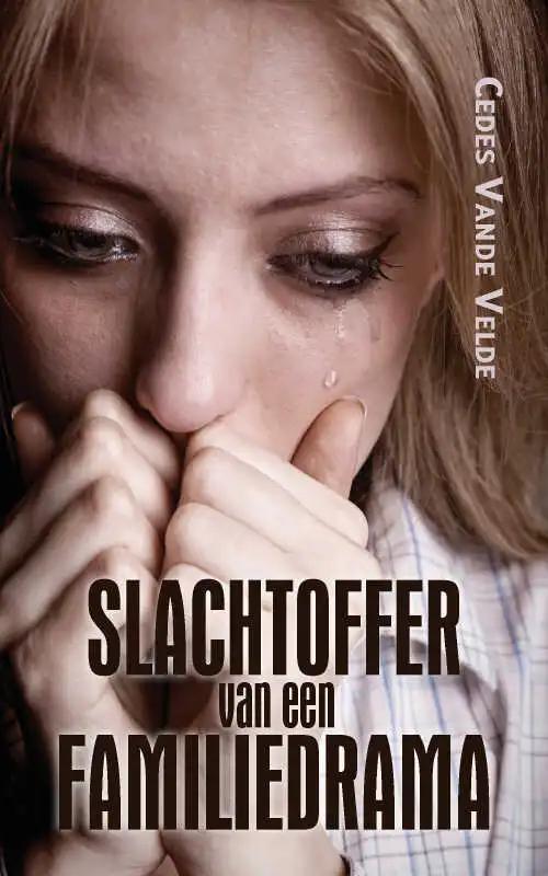 Omslag van Slachtoffer van een familiedrama
