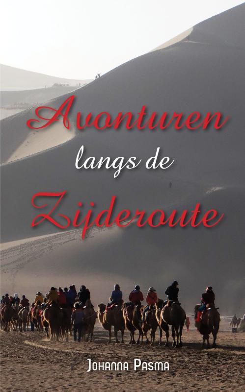 Omslag van Avonturen langs de Zijderoute