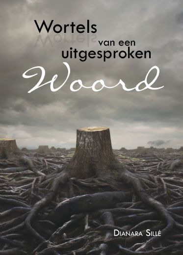 Omslag van Wortels van een uitgesproken woord