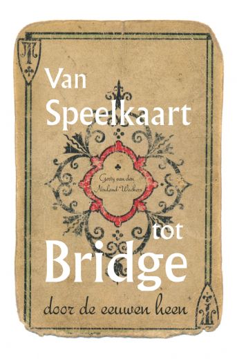 Omslag van Van Speelkaart tot Bridge door de eeuwen heen