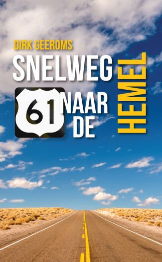 Omslag van Snelweg 61 naar de hemel