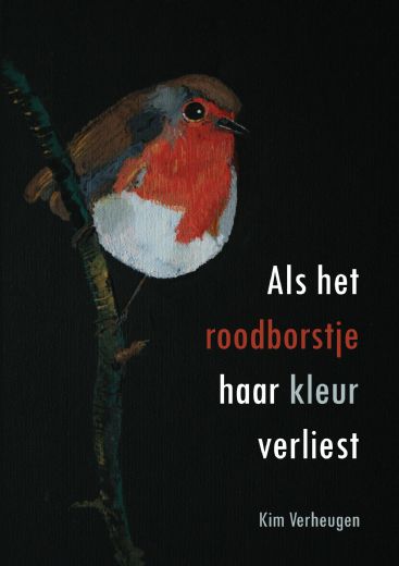 Omslag van Als het roodborstje haar kleur verliest