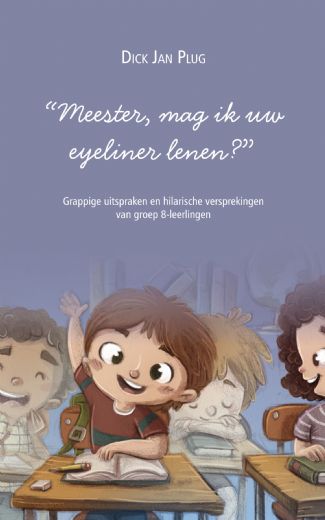 Omslag van "Meester, mag ik uw eyeliner lenen?"