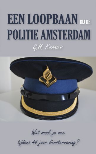Omslag van Een loopbaan bij de politie Amsterdam