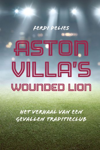 Omslag van Aston Villa's Wounded Lion