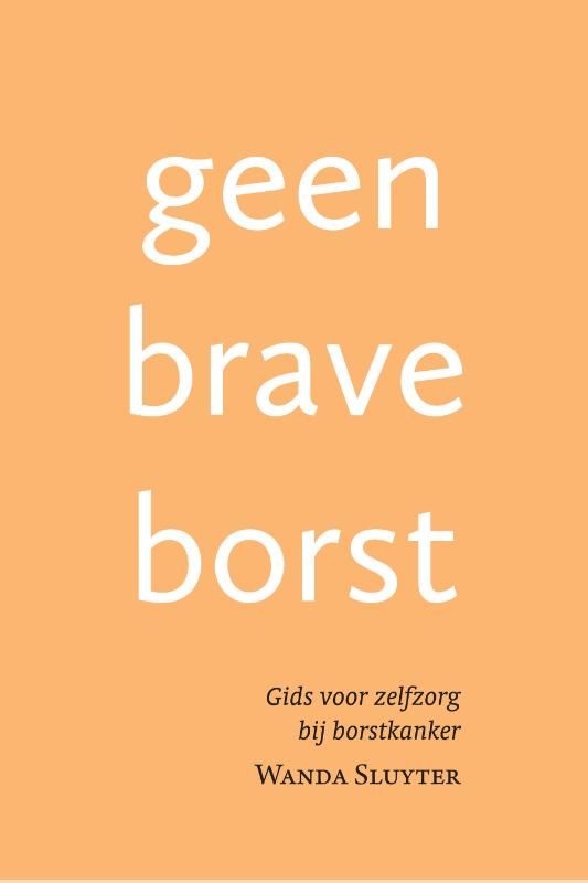 Omslag van Geen brave borst