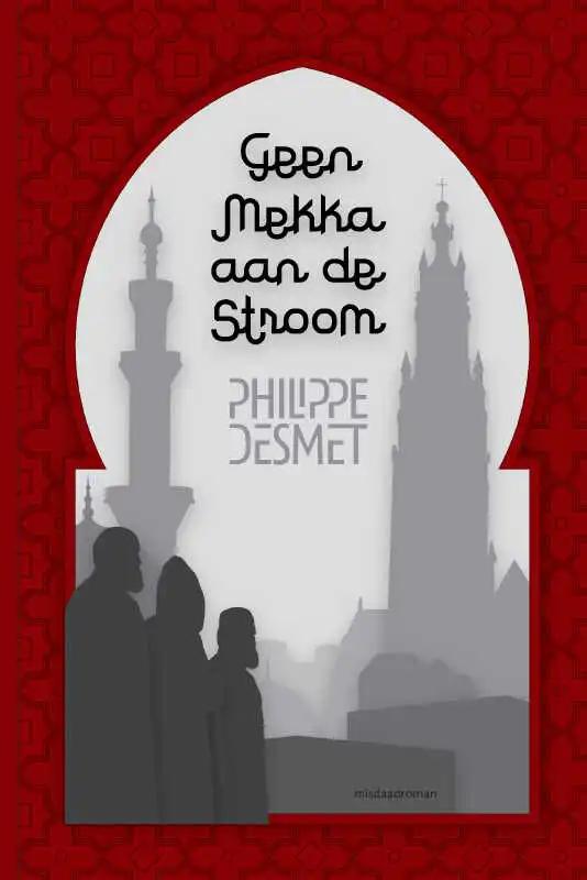 Omslag van Geen Mekka aan de Stroom