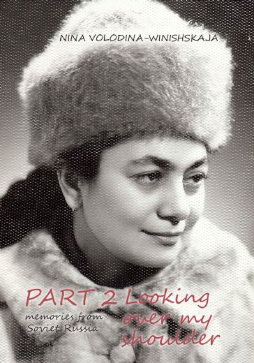 Omslag van Looking over my shoulder – Part 2 memories from Soviet Russia
