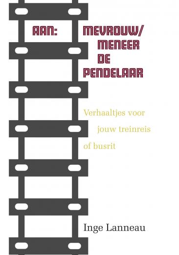 Omslag van Aan: mevrouw/meneer de Pendelaar