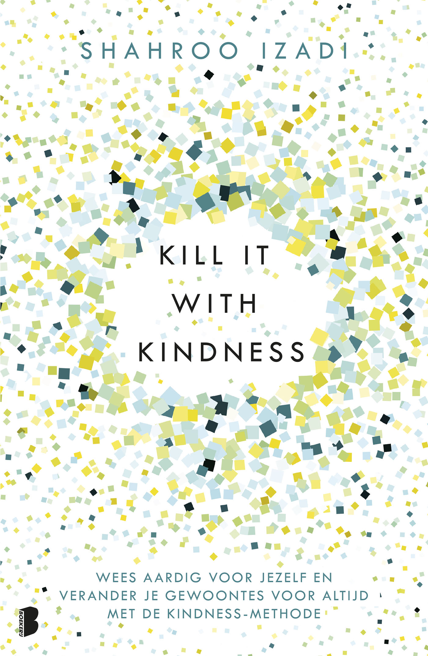 Omslag van Kill it with kindness