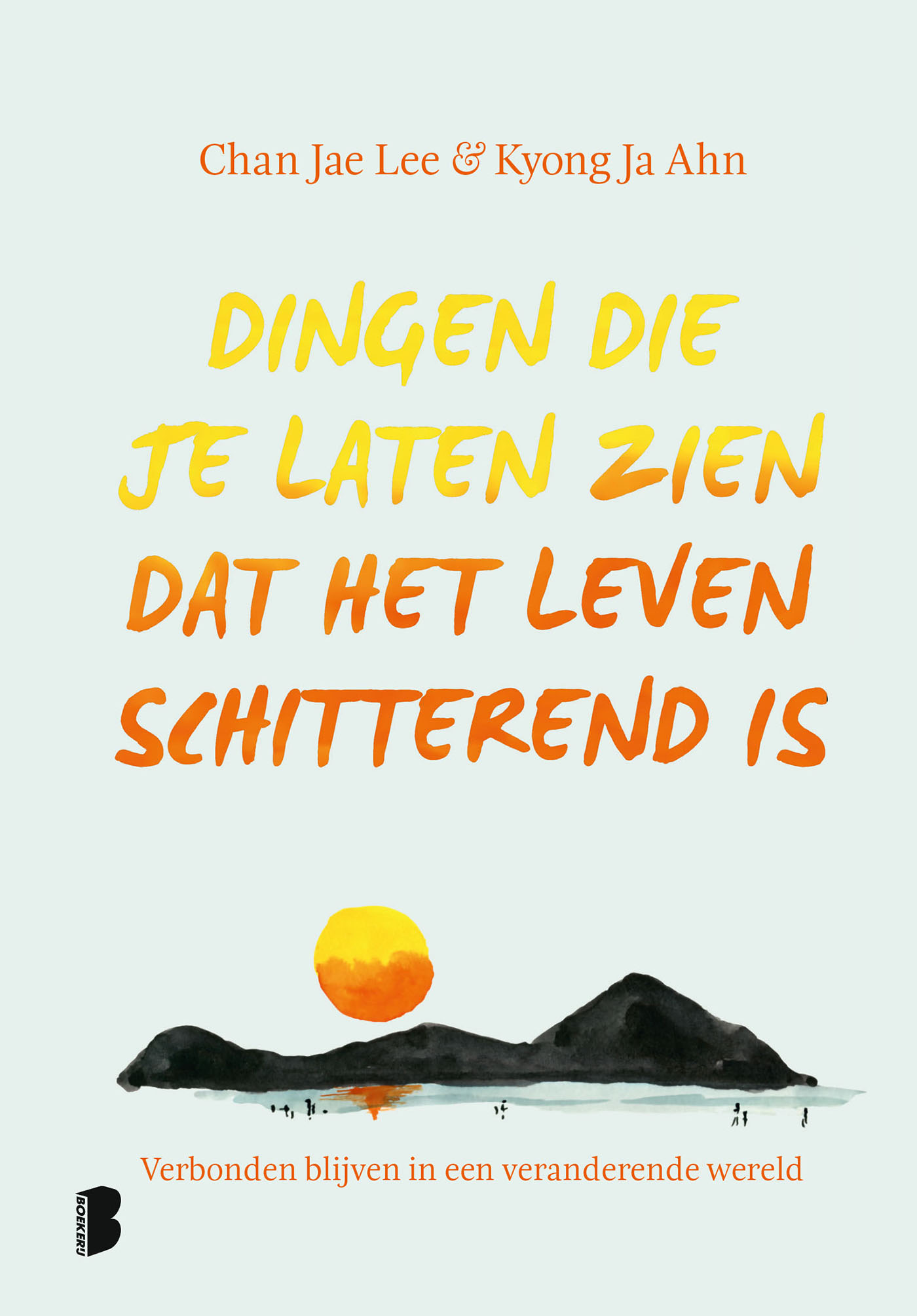 Omslag van Dingen die je laten zien dat het leven schitterend is