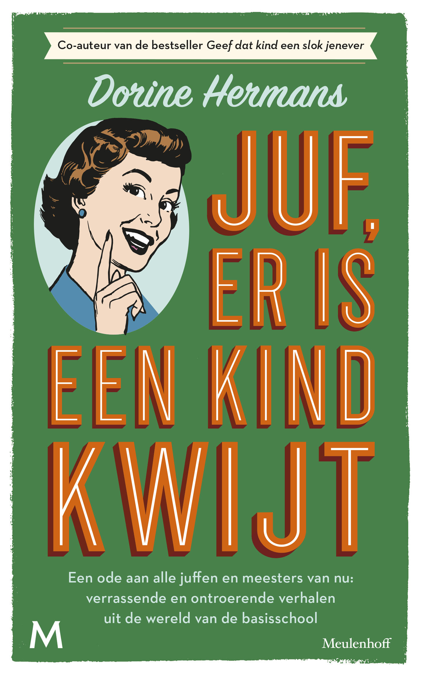 Omslag van Juf, er is een kind kwijt