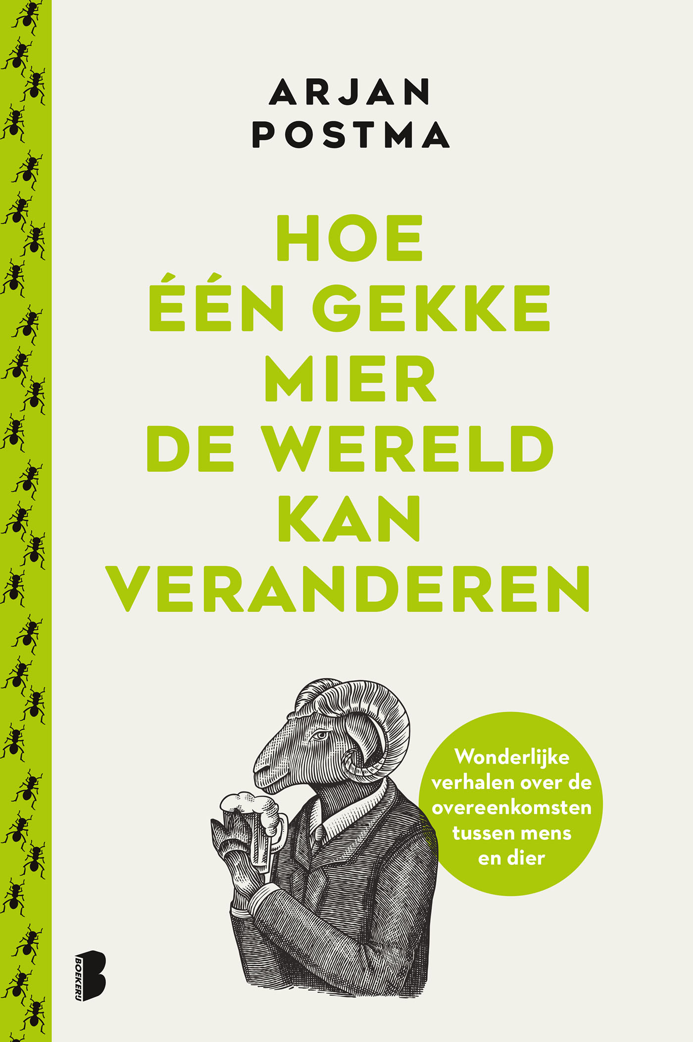 Omslag van Hoe één gekke mier de wereld kan veranderen