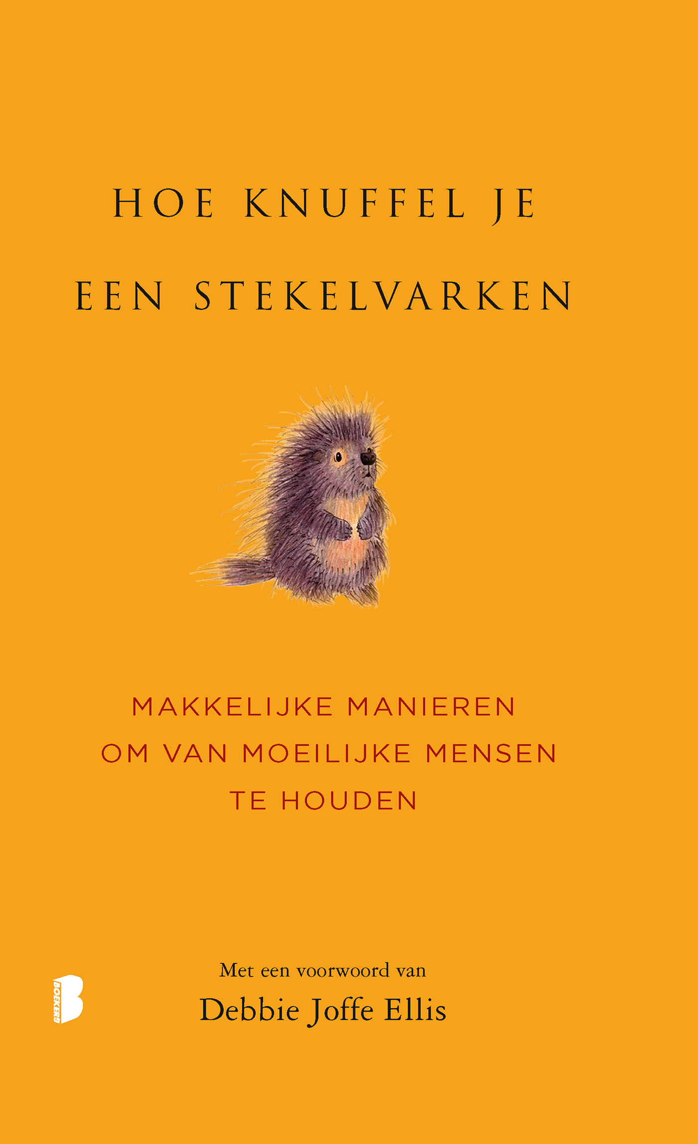 Omslag van Hoe knuffel je een stekelvarken?