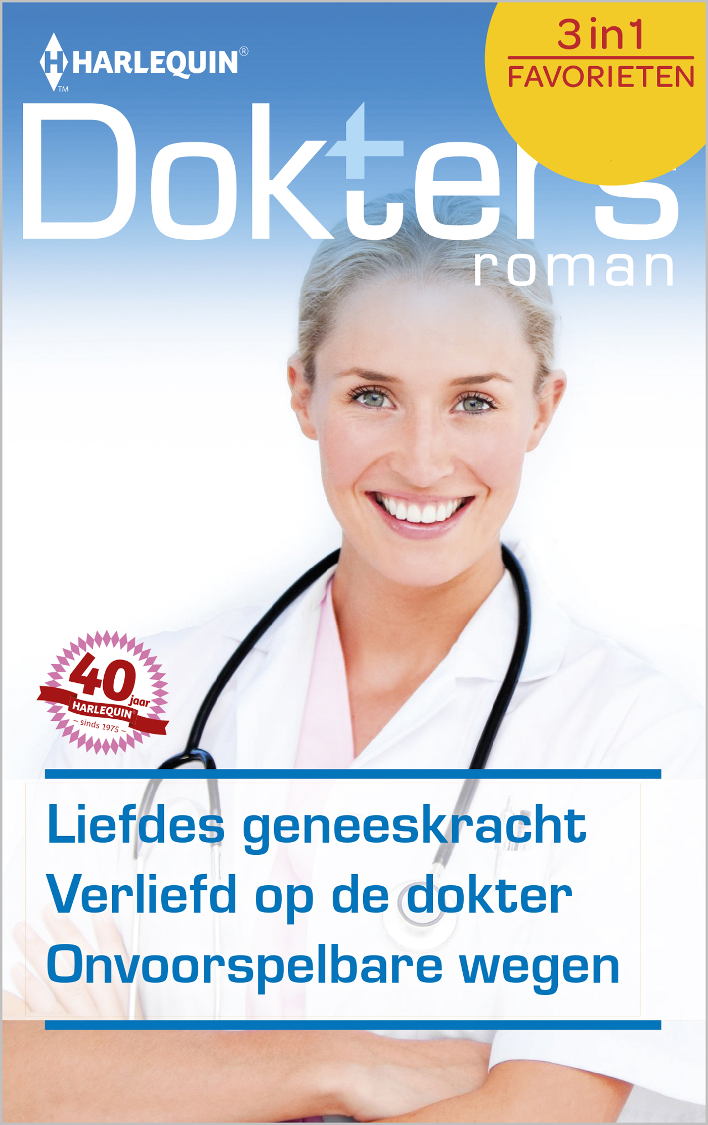 Omslag van Liefdes geneeskracht ; Verliefd op de dokter ; Onvoorspelbare wegen