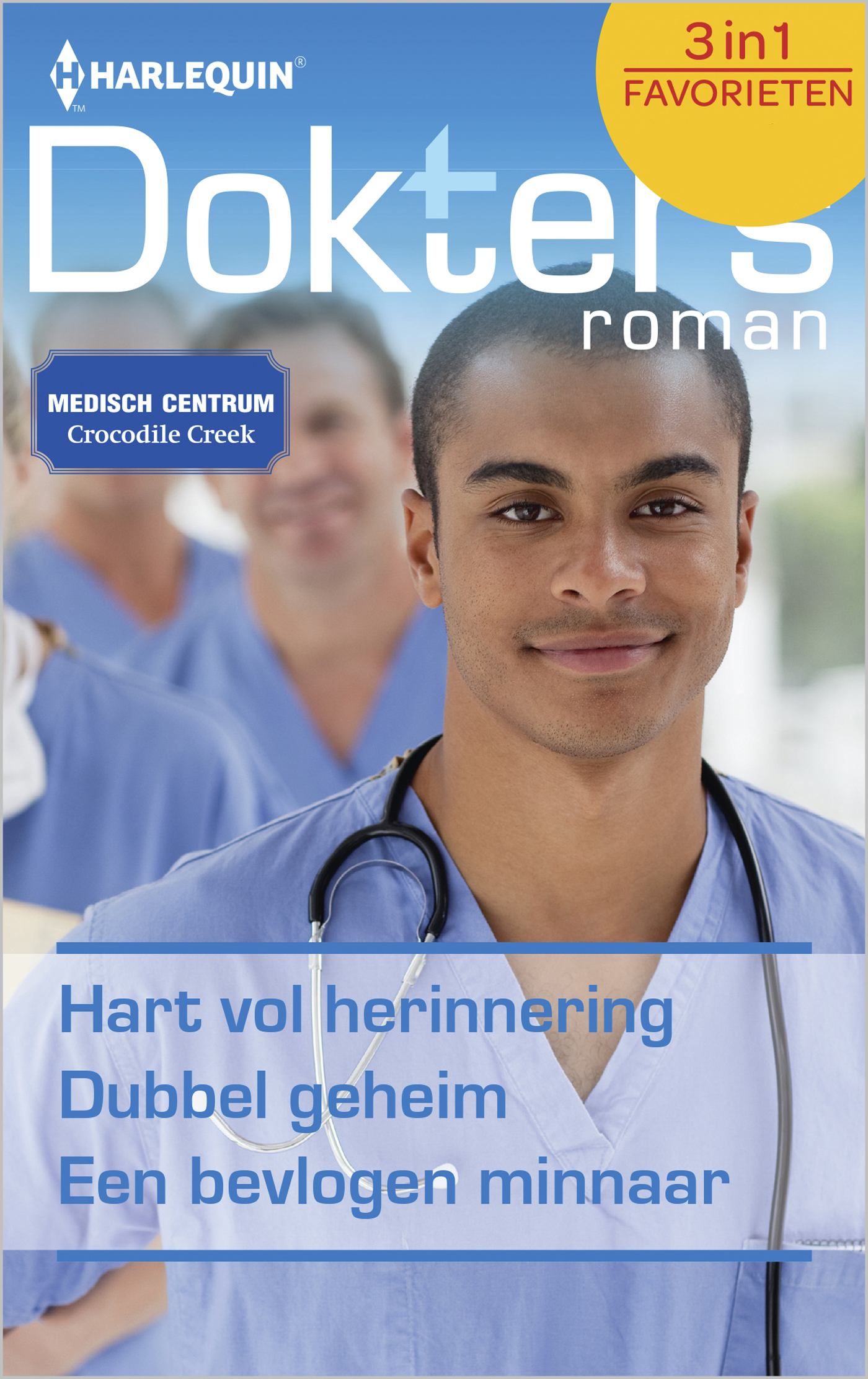 Omslag van Hart vol herinnering ; Dubbel geheim ; Een bevlogen minnaar