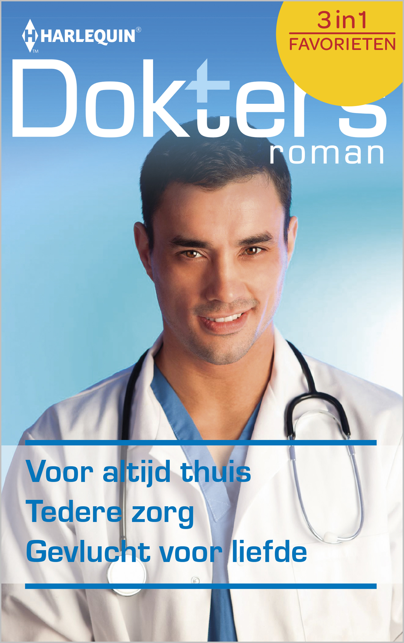 Omslag van Voor altijd thuis ; Tedere zorg ; Gevlucht voor liefde