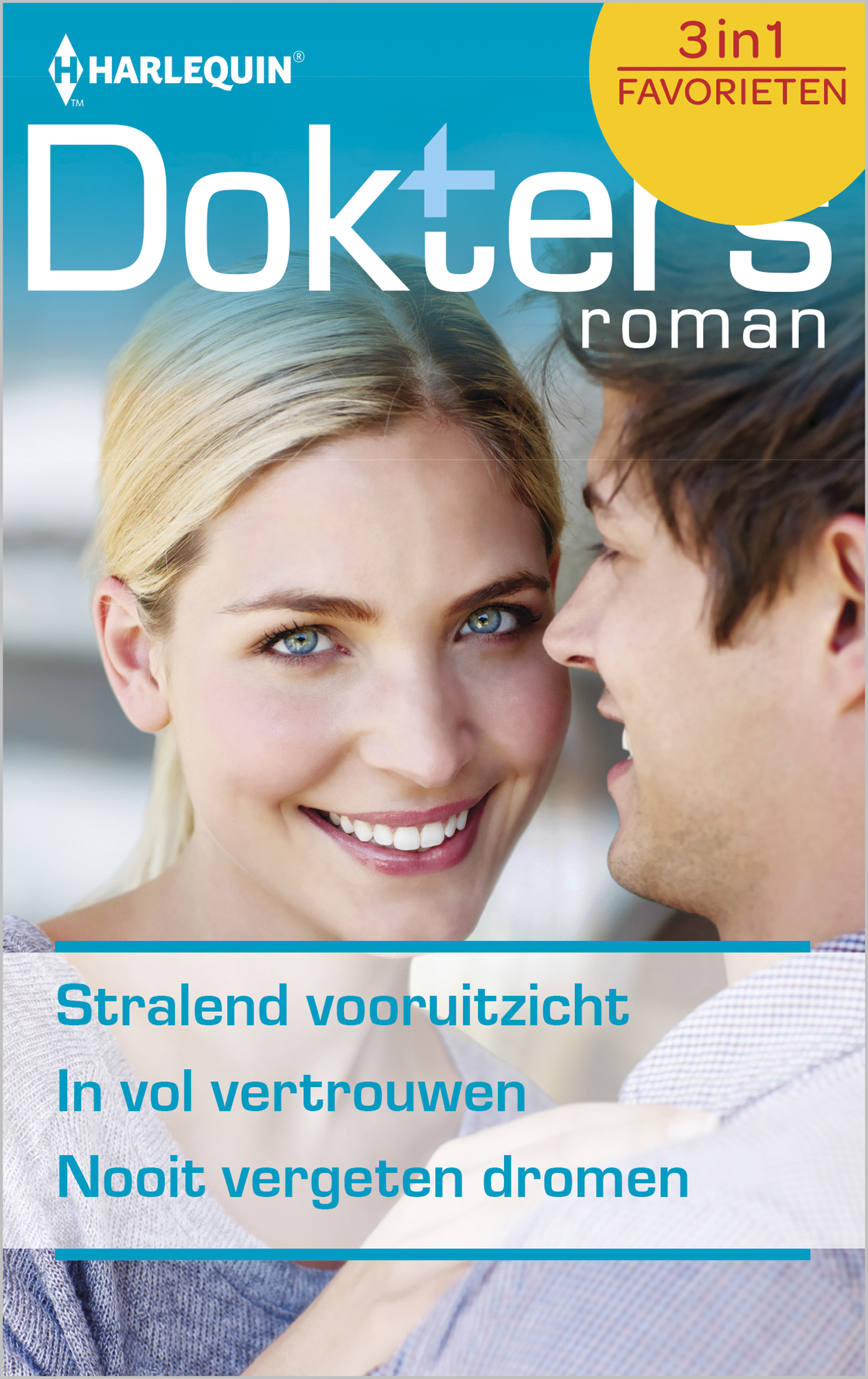 Omslag van Stralend vooruitzicht ; In vol vertrouwen ; Nooit vergeten dromen (3-in-1)