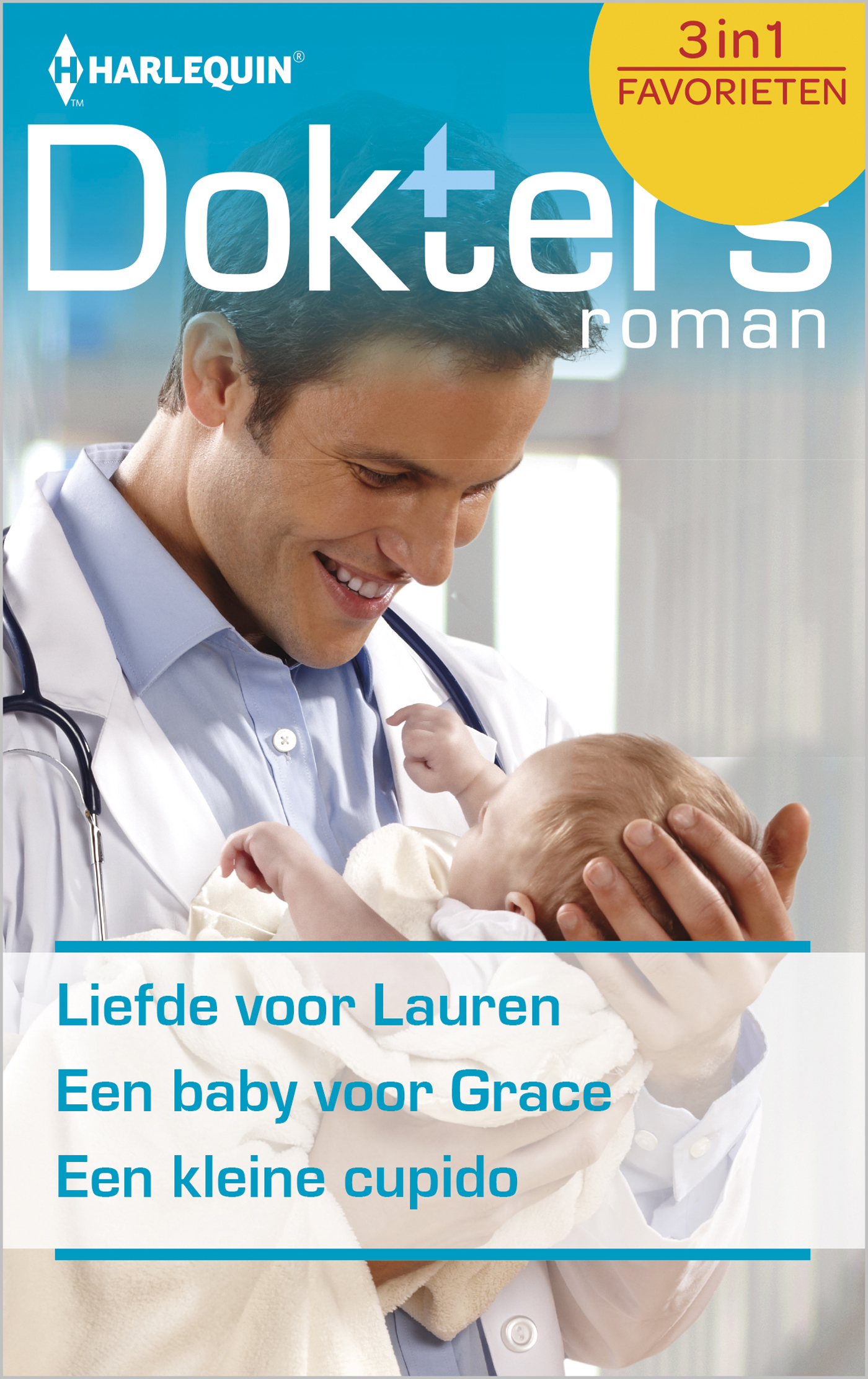 Omslag van Liefde voor Lauren ; Een baby voor Grace ; Een kleine cupido (3-in-1)