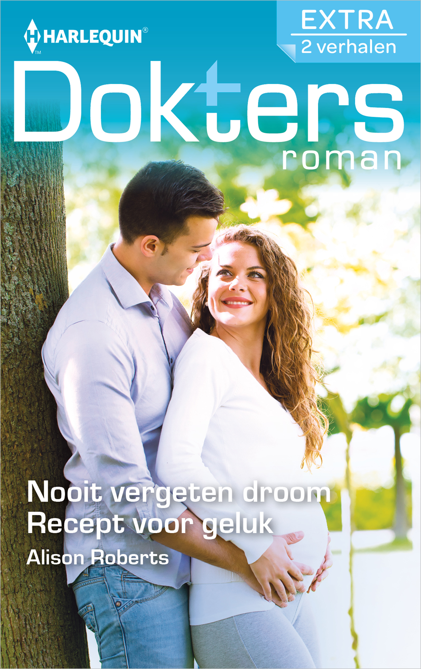 Omslag van Nooit vergeten droom ; Recept voor geluk