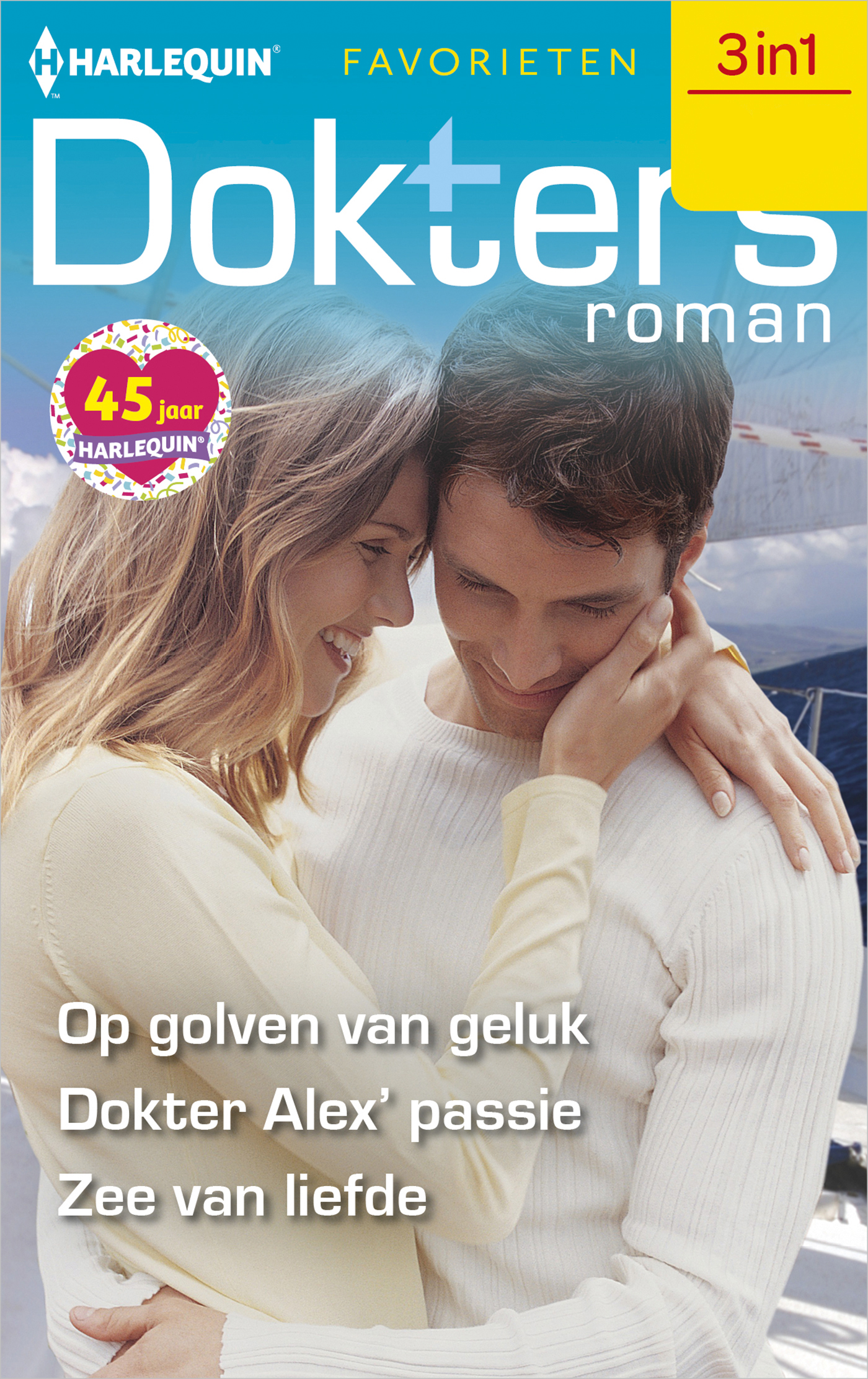 Omslag van Op golven van geluk/ Dokter Alex' passie / Zee van liefde