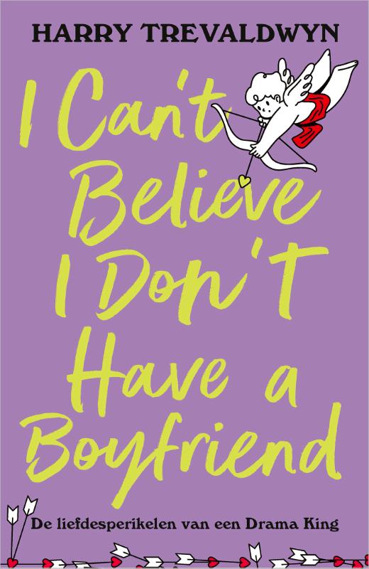 Omslag van I Can't Believe I Don't Have a Boyfriend