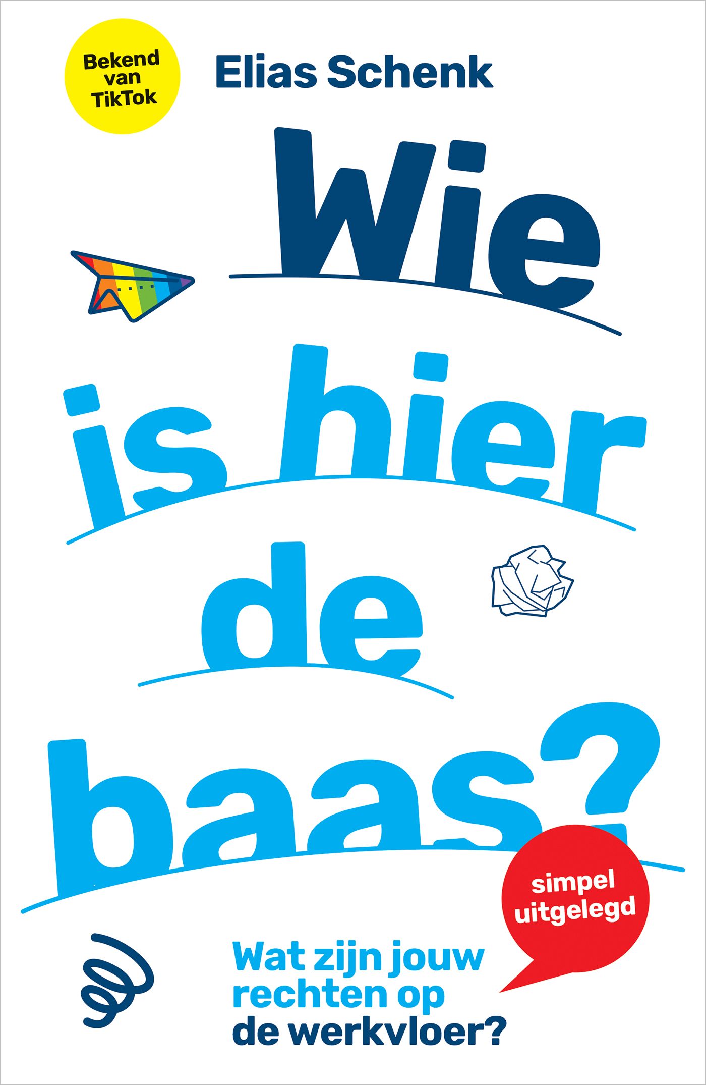 Omslag van Wie is hier de baas?