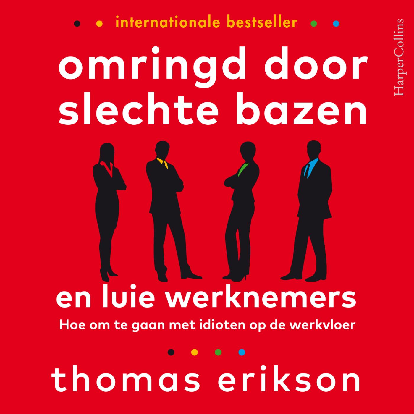 Omslag van Omringd door slechte bazen en luie werknemers