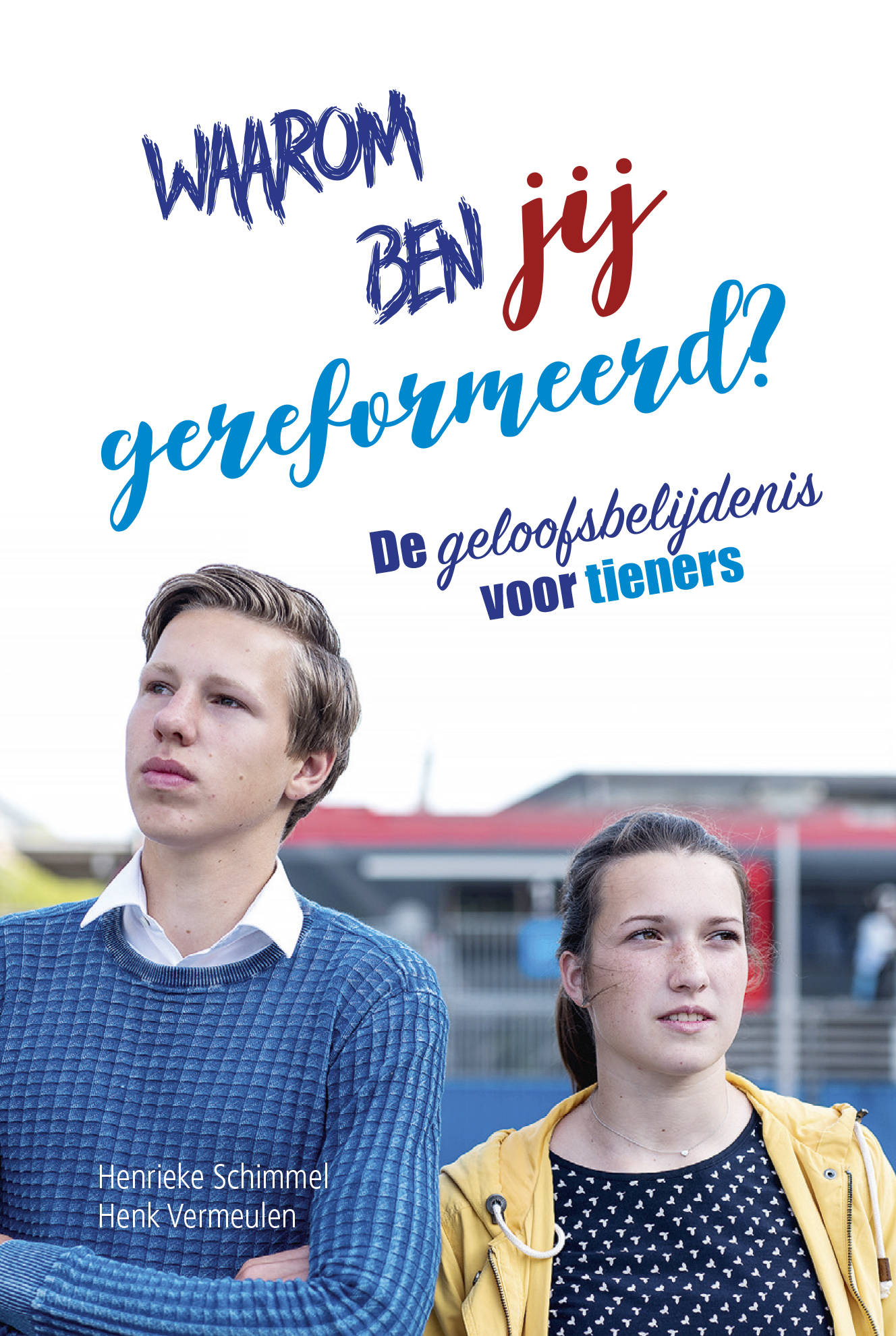 Omslag van Waarom ben jij gereformeerd?