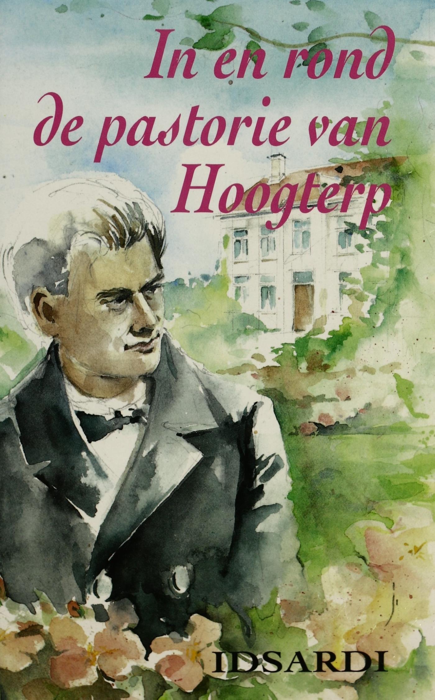 Omslag van In en rond de pastorie van Hoogterp
