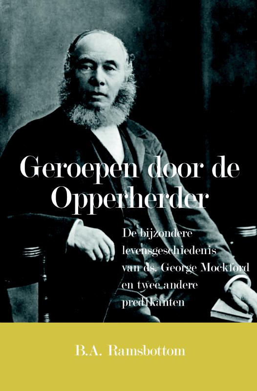 Omslag van Geroepen door de Opperherder