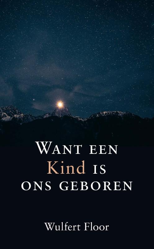 Omslag van Want een Kind is ons geboren