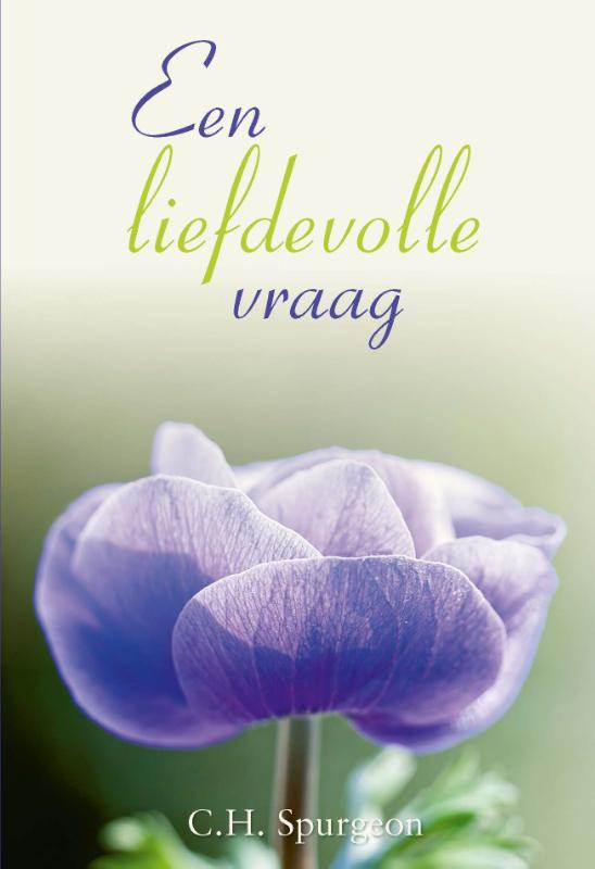 Omslag van Een liefdevolle vraag