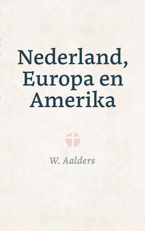 Omslag van Nederland, Europa en Amerika