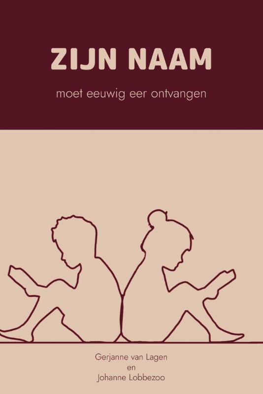 Omslag van Zijn Naam moet eeuwig eer ontvangen